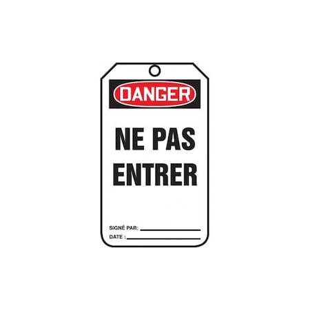 Accuform French Safety Tags, DANGER NE PAS ENTRER, 5.75in x 3.25in, RP-Plastic, 5PK TCF016PTM